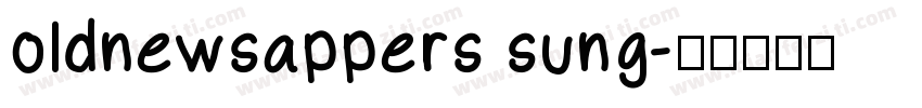 oldnewsappers sung字体转换